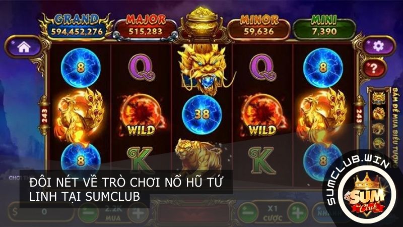 Tìm hiểu về trò chơi nỗ hũ Tứ Linh tại Sumclub