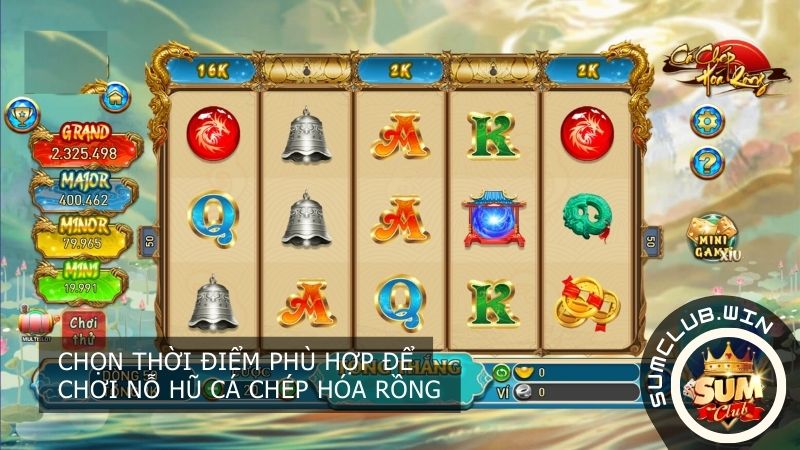 Chọn thời điểm phù hợp để chơi nỗ hũ cá chép hóa rồng 